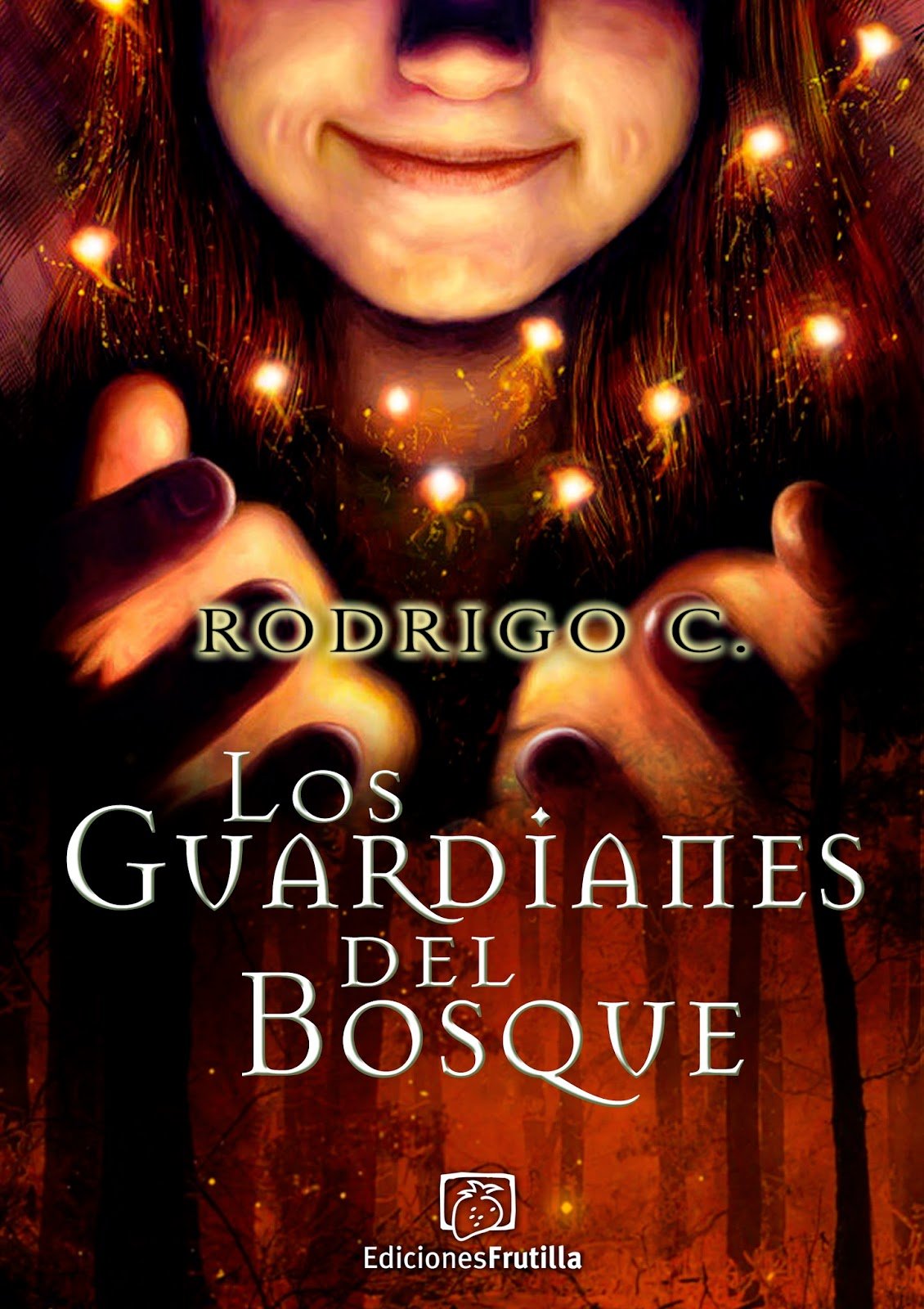 Los guardianes del bosque – Rodrigo C.