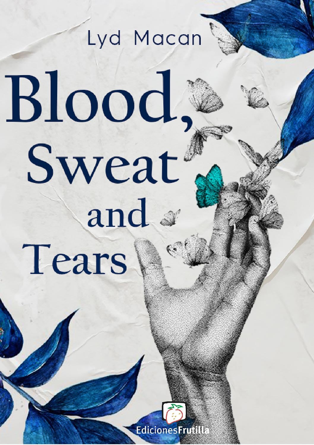 Blood, sweat and tears – Lyd Macan